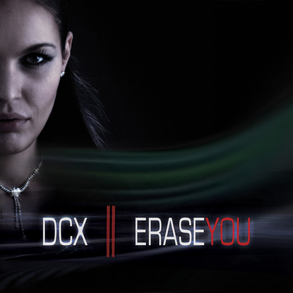 DCX - Erase You