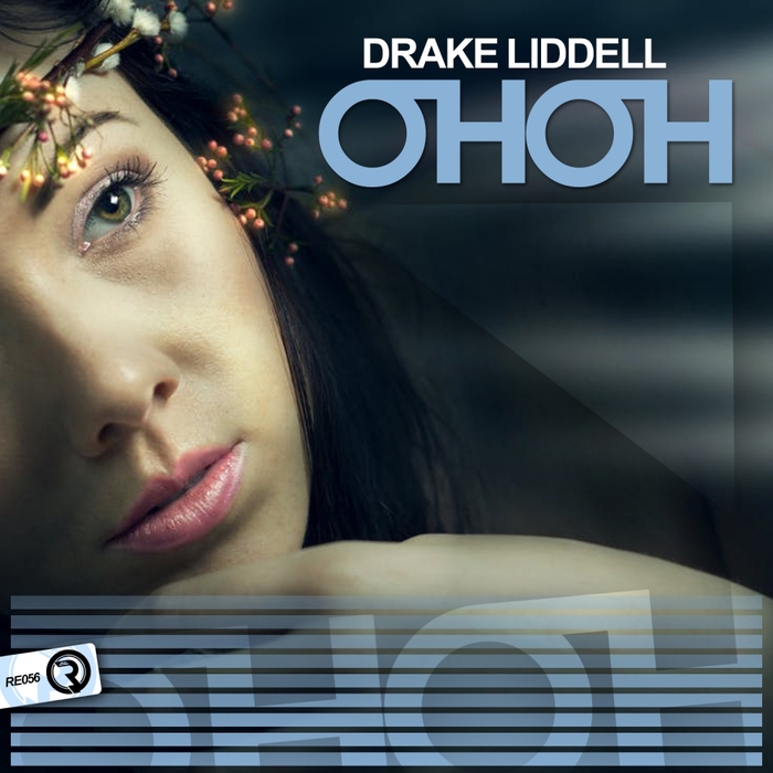 Drake Liddell - Oh Oh