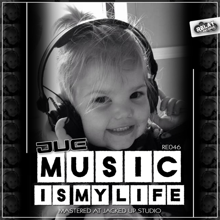 Jue - Music Is My Life
