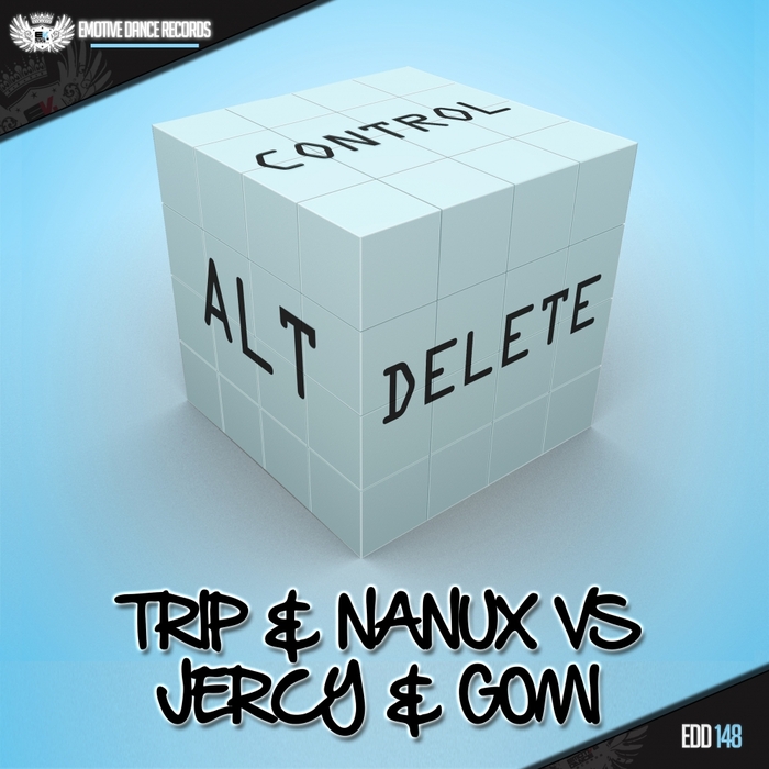DJ Trip & DJ Nanux Vs Jercy & Gomi - Control Alt Delete