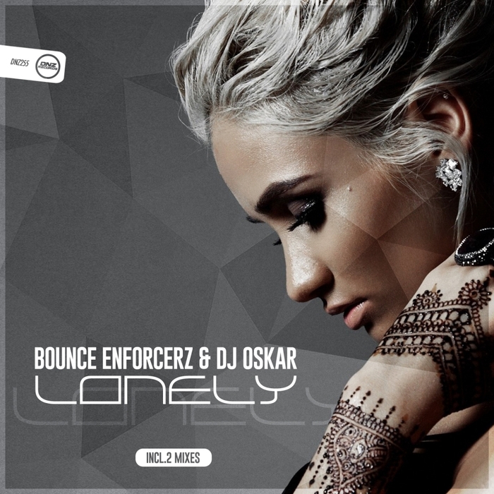 Bounce Enforcerz & DJ Oskar - Lonely