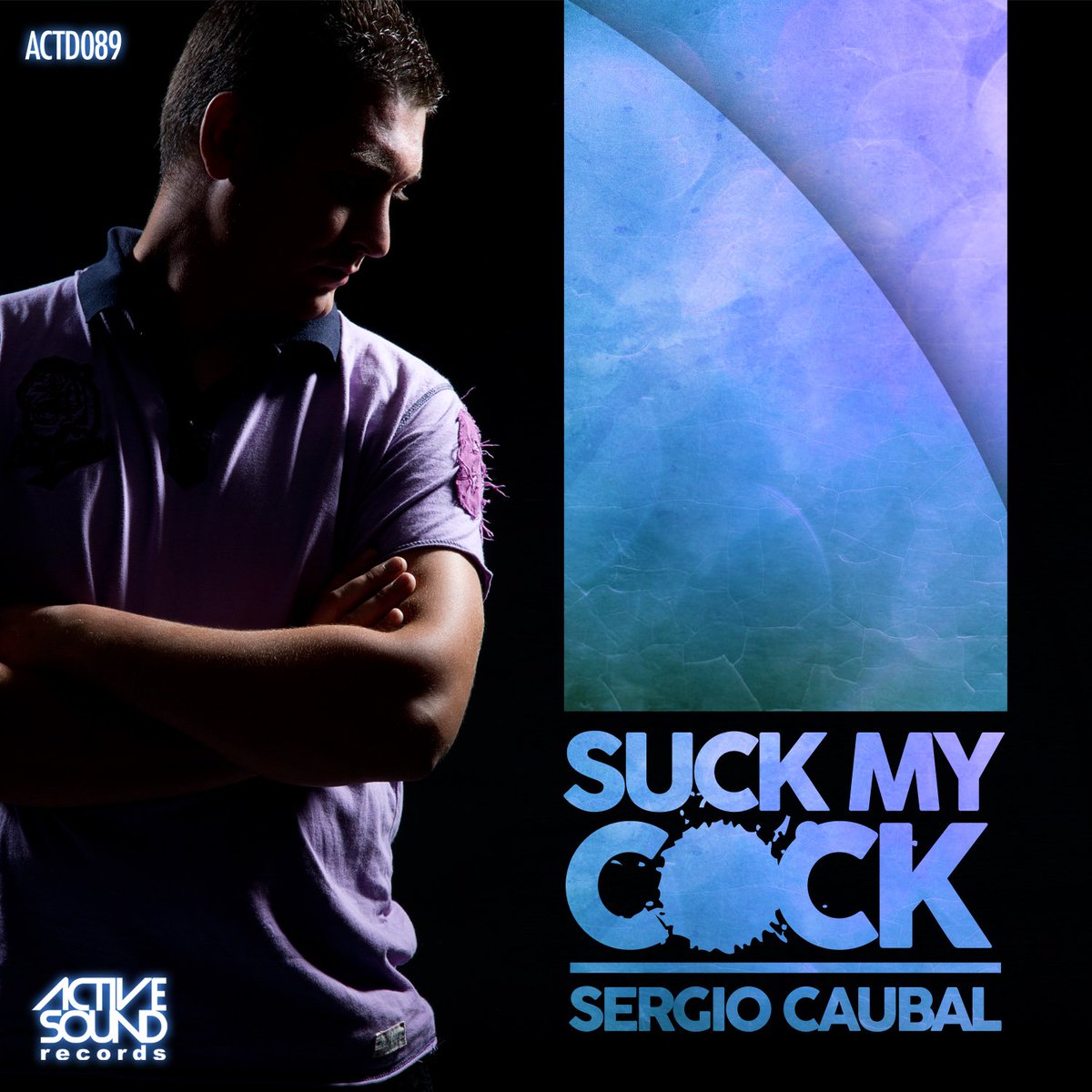 Sergio Caubal - Suck My Cock