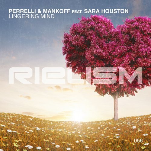 Perrelli & Mankoff Ft. Sara Houston - Lingering Mind