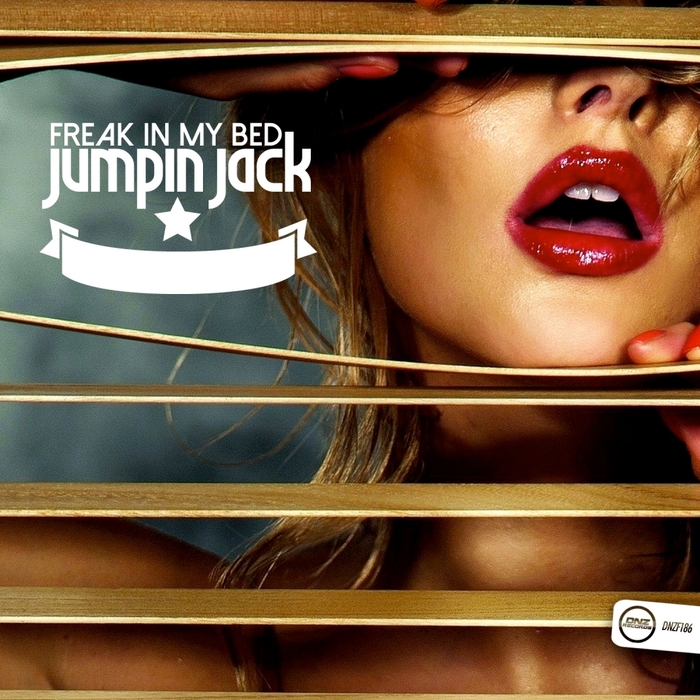 Jumpin Jack - Freak In My Bed
