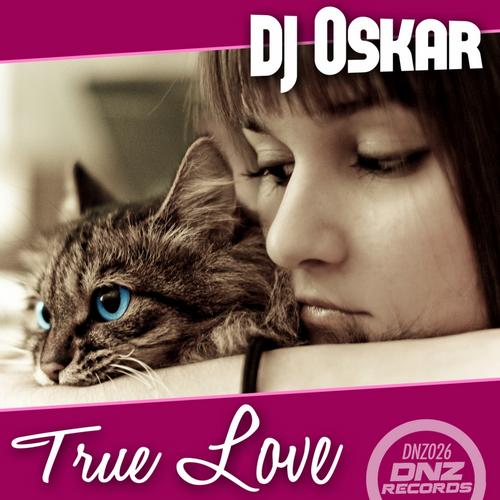 DJ Oskar - True Love