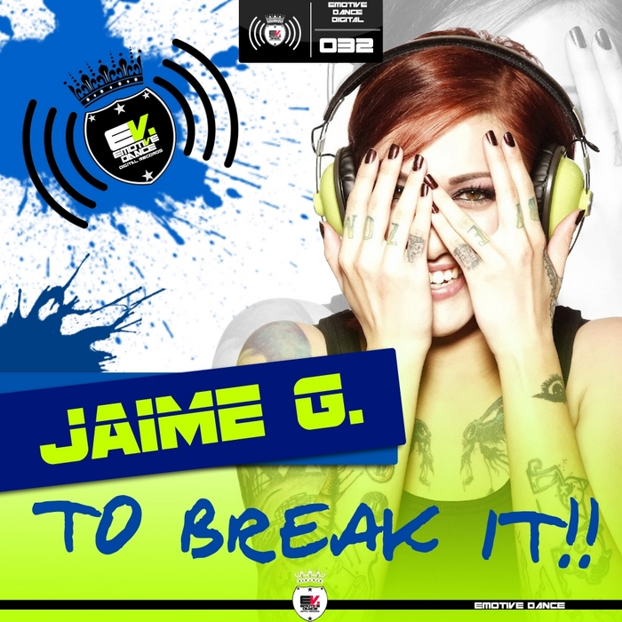 Jaime G - To Break It!