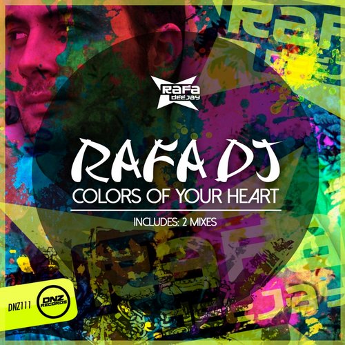 Rafa DJ - Colors Of Your Heart