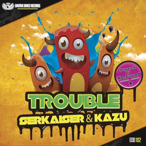 Serkaiser & Kazu - Trouble