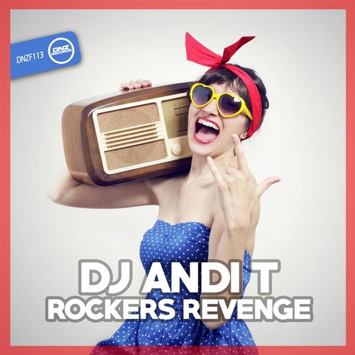 DJ Andi T - Rockers Revenge