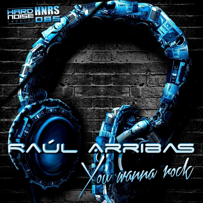 Raul Arribas - You Wanna Rock