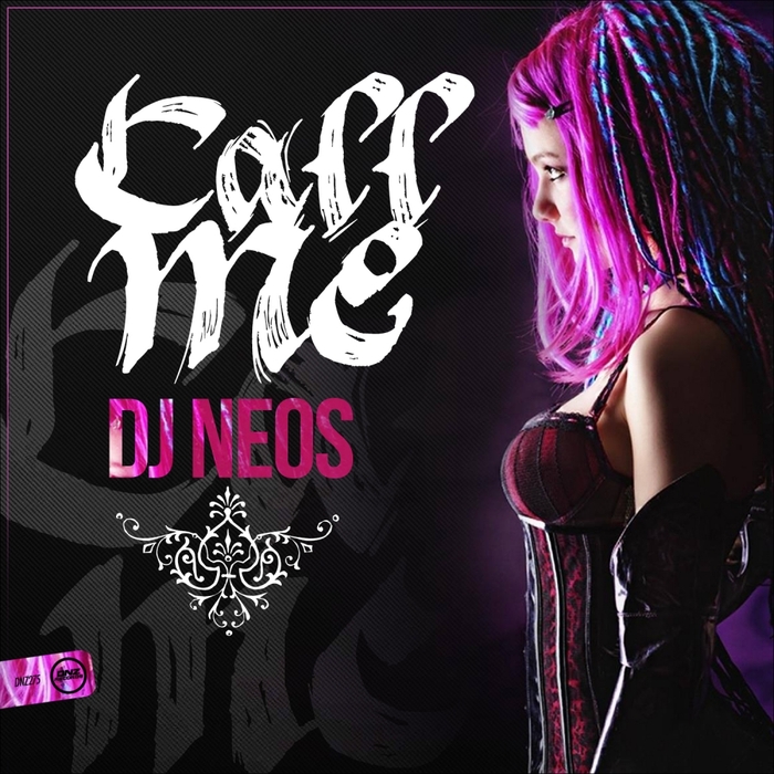 DJ Neos - Call Me
