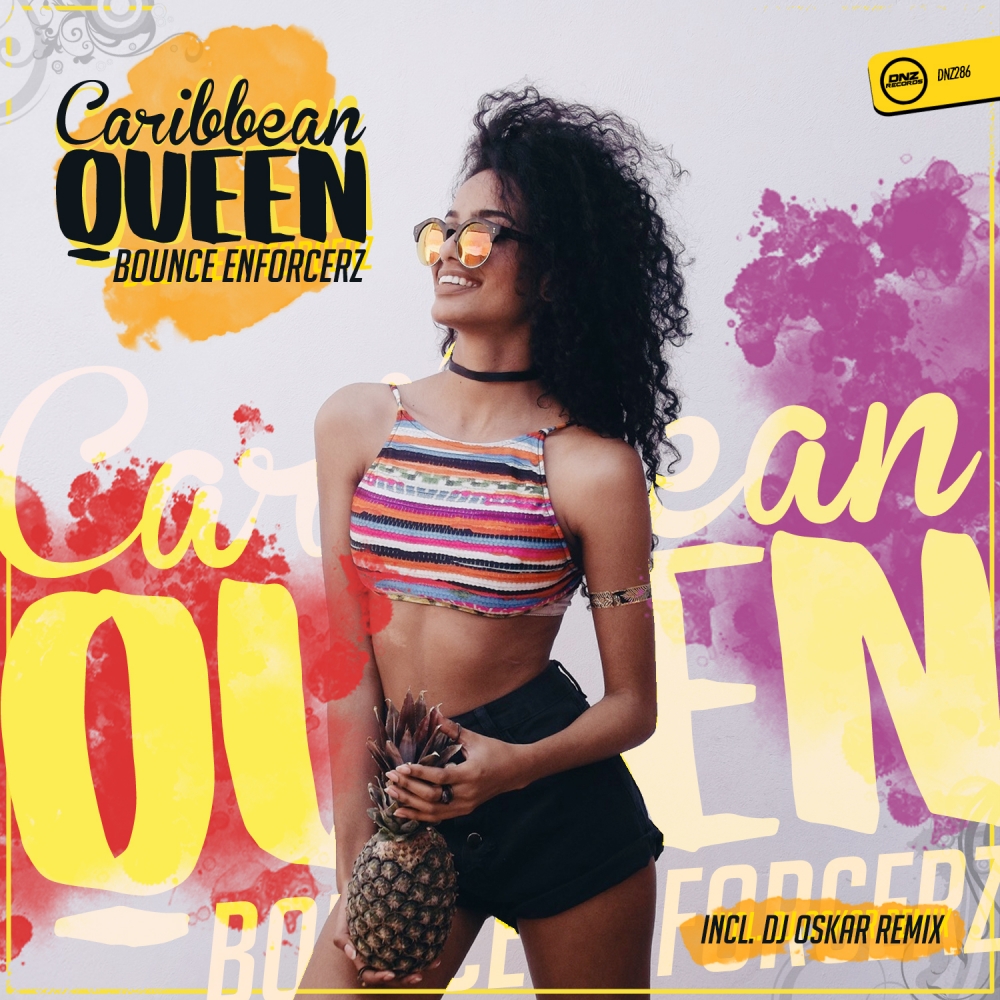 Bounce Enforcerz - Caribbean Queen