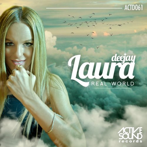 Deejay Laura - Real World