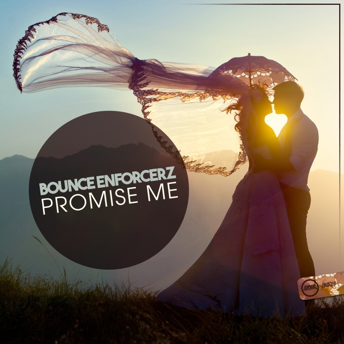 Bounce Enforcerz - Promise Me