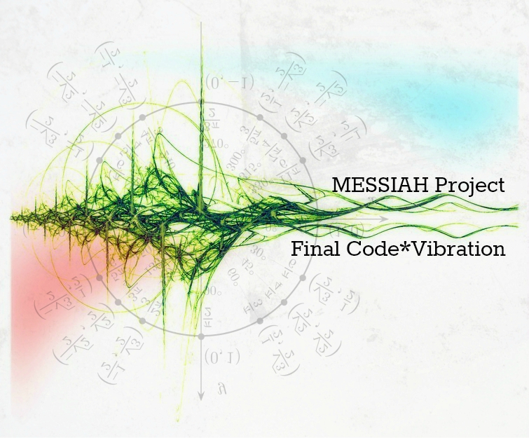 Messiah Project - Final Code*Vibration