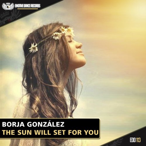 Borja González - The Sun Will Set For You