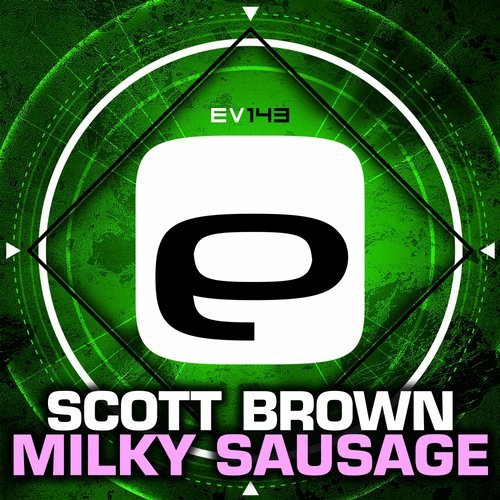 Scott Brown - Milky Sausage