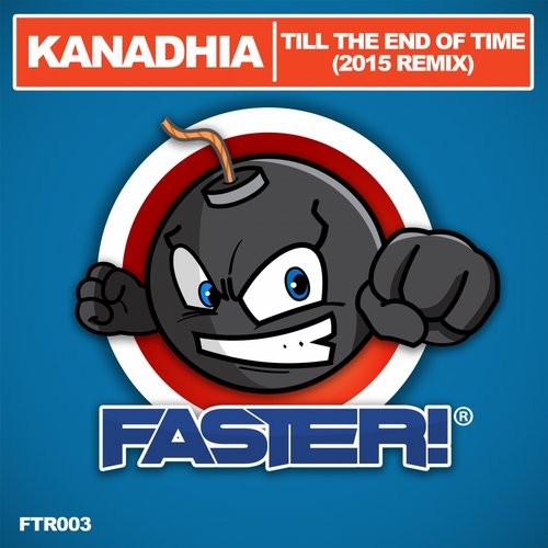 Kanadhia - Till The End of Time (2015 Remix)