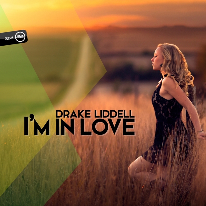Drake Liddell - I'm In Love