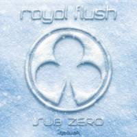 Royal Flush - Sub Zero (2013)