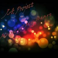 J.A. Project - Music of My Heart (2015)